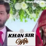 Khan Sir Wife