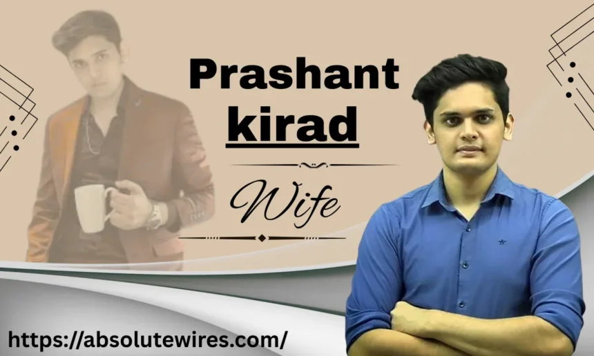 Prashant Kirad Wife