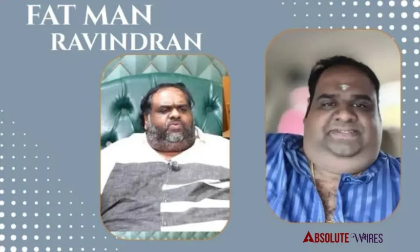 Fat Man Ravindran Age