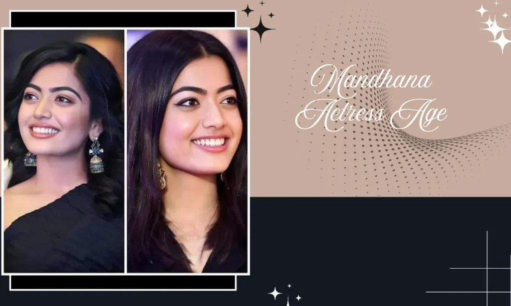 Mandhana Actress Age