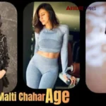 Malti Chahar Age