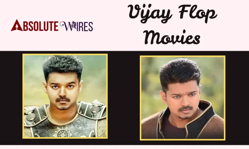 Vijay Flop Movies